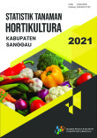Statistik Tanaman Hortikultura Kabupaten Sanggau 2021