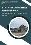 Statistik Lalu Lintas WNI dan WNA Kabupaten Sanggau Tahun 2021